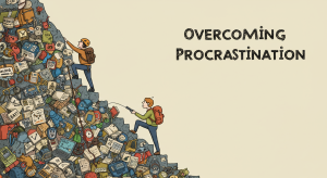 Strategies for overcoming procrastination and staying focused